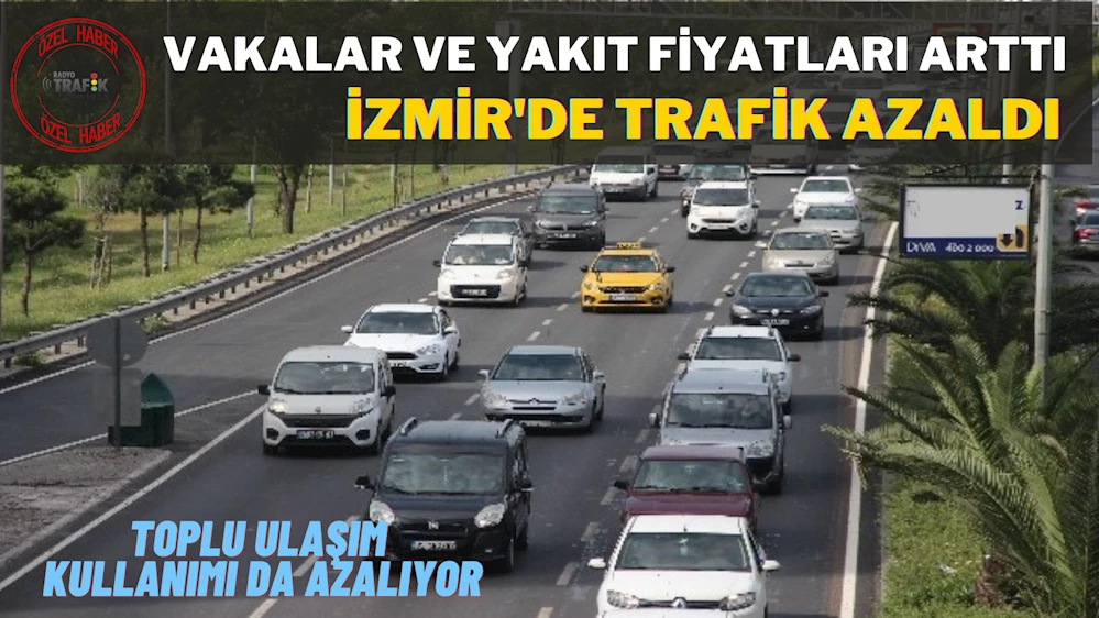 VAKALAR VE YAKIT FİYATLARI ARTTI TRAFİK AZALDI