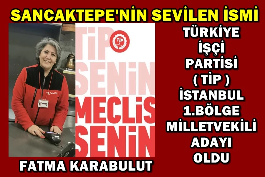 Sancaktepe İlçesinin sevilen ismi Fatma Karabulut, İstanbul 1. Bölge Milletvekili adayı oldu
