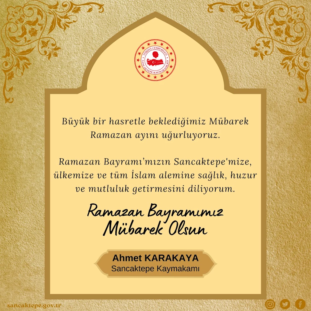 Sancaktepe Kaymakamı Ahmet Karakaya’nın Ramazan Bayramı mesajı