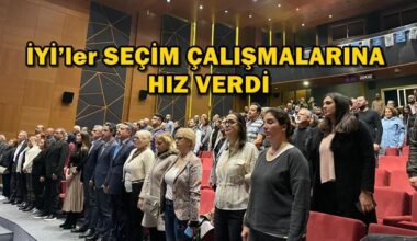 İYİ’ler SEÇİM ÇALIŞMALARINA HIZ VERDİ