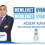Memleket Partisi Sancaktepe Belediye Başkan Adayı Adem Kaya çalışmalara başladı